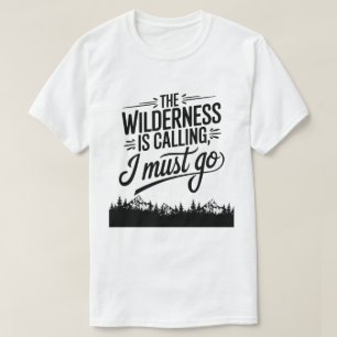 Into the Forest Nature Lover Hiking Quote T-Shirt