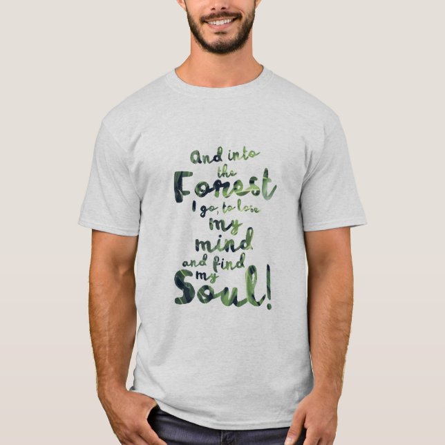 Into the forest T-Shirt (Front)