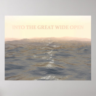Into the great wide open... poster