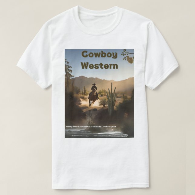 Into the Sunset: Celebrating the Cowboy Legacy T-Shirt (Design Front)