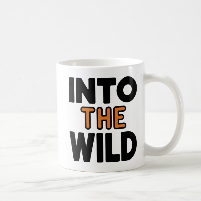 Into the Wild Bold Adventure Typography Coffee Mug (Right)