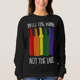 Into The Wines Not The Label Bisexual Pride Drinki Sweatshirt