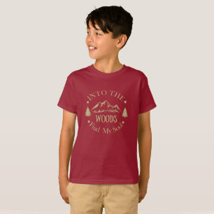 Into the woods funny hiking saying T-Shirt