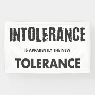 Intolerance Is Apparently The New Tolerance Banner