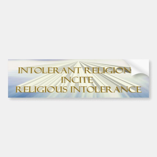 Intolerant Religions Bumper Sticker (Front)