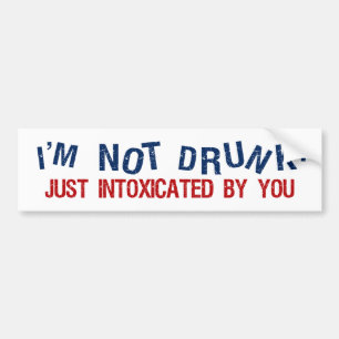 INTOXICATED bumpersticker Bumper Sticker