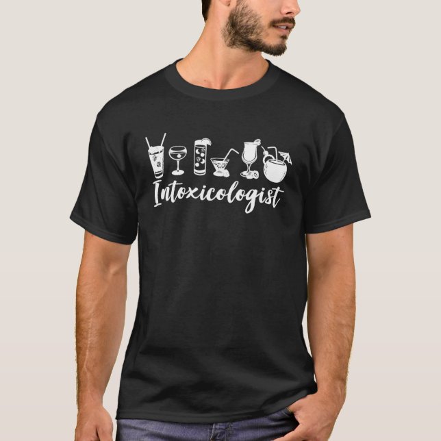 Intoxicologist Bartender Mixologist Bar Funny T-Shirt (Front)