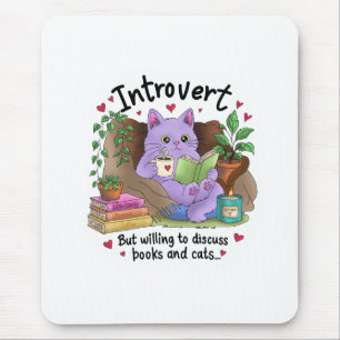 Introvert But Willing to Discuss Books and Cats Mouse Mat