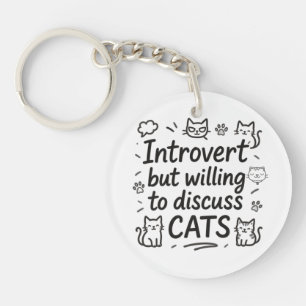 Introvert but willing to discuss cats key ring