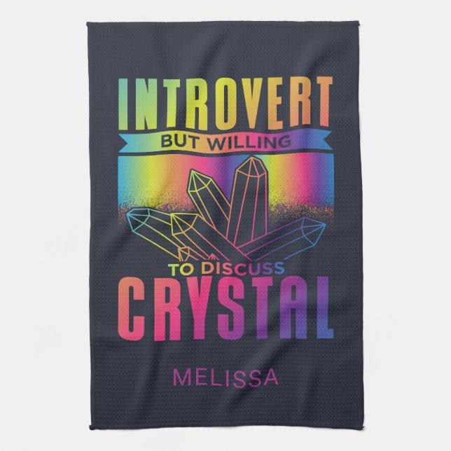 Introvert But Willing to Discuss Crystal Custom Tea Towel (Vertical)