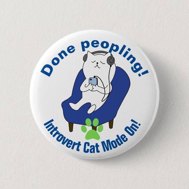 Introvert Cat 6 Cm Round Badge (Front)