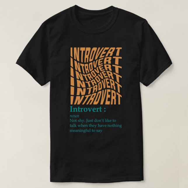 Introvert definition introvert meaning funny quote T-Shirt (Design Front)
