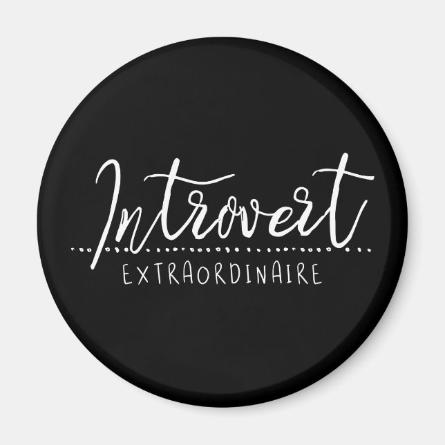 Introvert Extraordinaire Typography Magnet (Front)