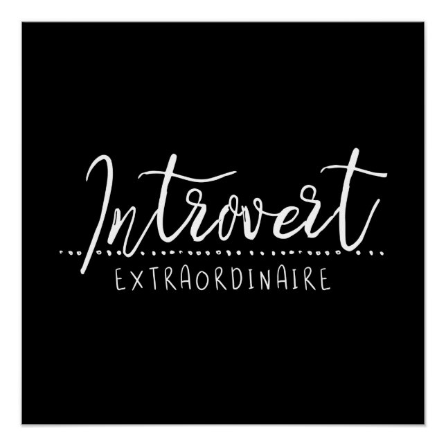 Introvert Extraordinaire Typography Poster (Front)