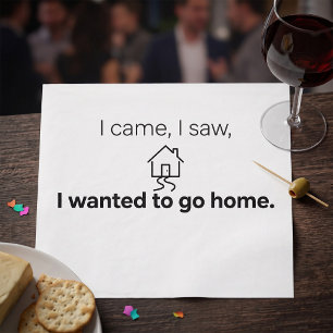 Introvert Humour I Came I Saw Wanted To Go Home Napkin