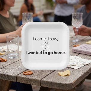 Introvert Humour I Came I Saw Wanted To Go Home Paper Plate