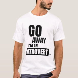 Introvert Introverted Anti Social Shy Shyness T- T-Shirt