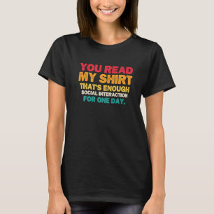 Introvert Men Women Humour Enough Social Interacti T-Shirt