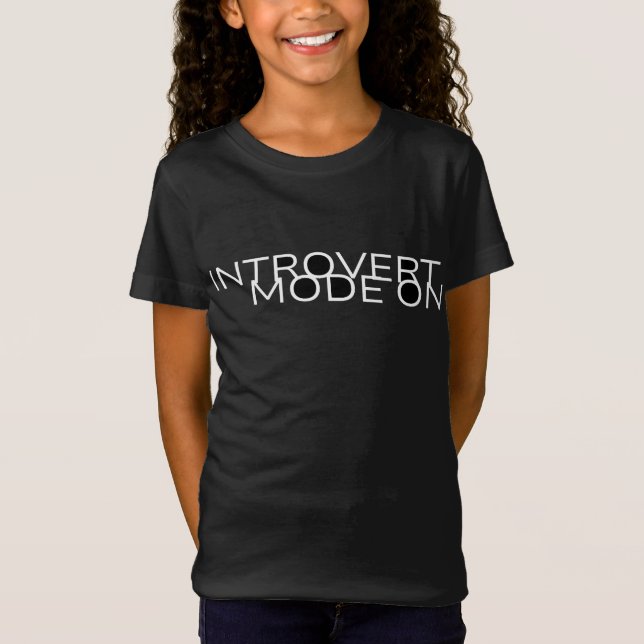 Introvert Mode ONT-Shirt T-Shirt (Front)