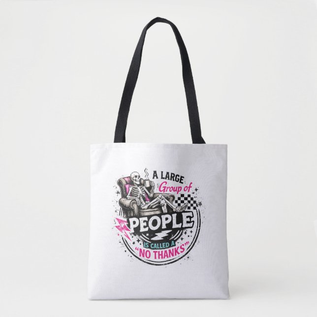 Introvert Skeleton Relaxing With Coffee No Thanks  Tote Bag (Front)