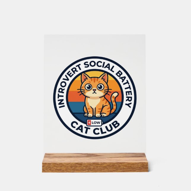 Introvert Social Battery Cat Cute Kitty Design - I Acrylic Sign (Front)