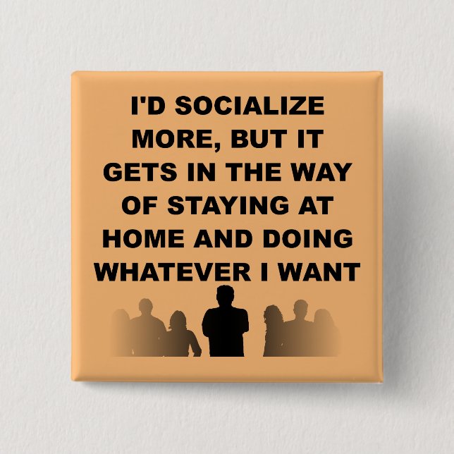 Introvert Stay At Home Funny Button Badge Pin (Front)