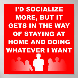 Introvert Stay At Home Funny Poster Sign