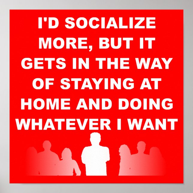 Introvert Stay At Home Funny Poster Sign (Front)