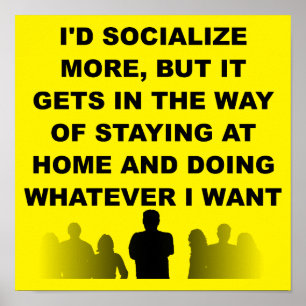 Introvert Stay At Home Funny Poster Sign