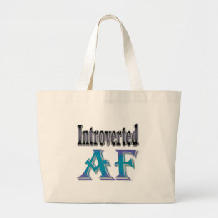 Introverted AF Large Tote Bag