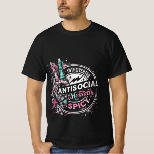 Introverted Antisocial Mentally Spicy Skeleton T-Shirt