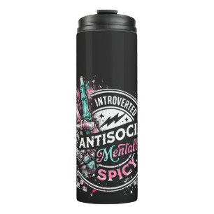 Introverted Antisocial Mentally Spicy Skeleton  Thermal Tumbler