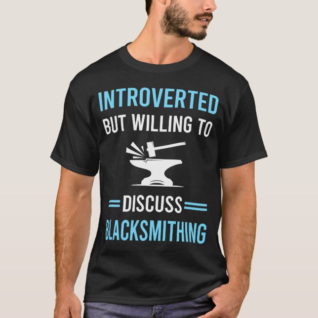 Introverted Blacksmithing Blacksmith T-Shirt (Front)