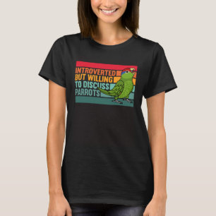 Introverted But Parrots Mexican Red headed Amazon T-Shirt