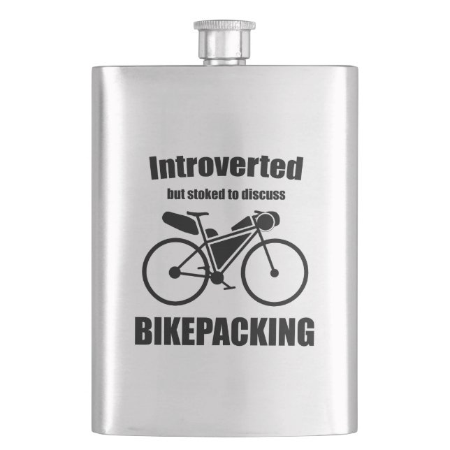 Introverted But Stoked To Discuss Bikepacking Hip Flask (Front)
