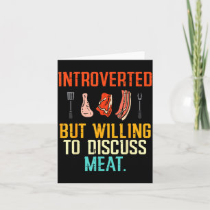 Introverted But Willing Discuss Meat Bbq Barbecue Card