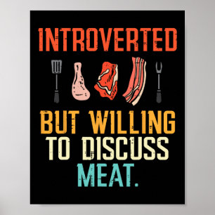Introverted But Willing Discuss Meat Bbq Barbecue Poster