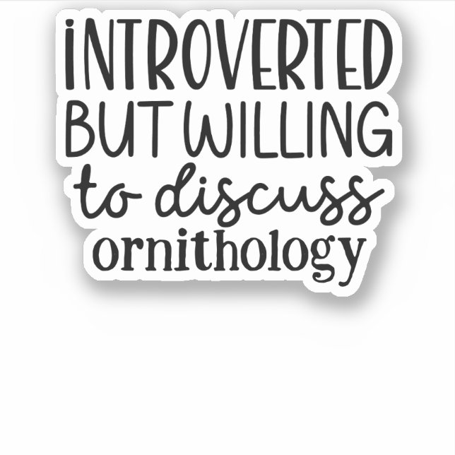 Introverted but willing to discuss (Front)