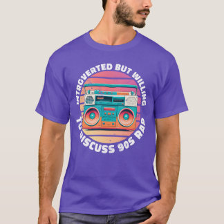 introverted but willing to discuss 90s Rap Sunset  T-Shirt
