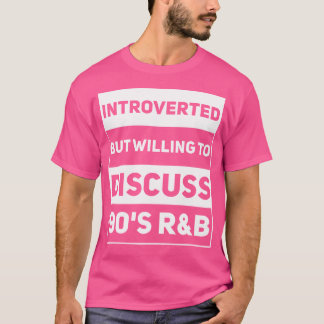 Introverted But Willing To Discuss 90S Rb Funny Rn T-Shirt
