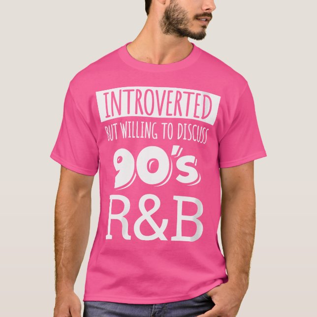 Introverted But Willing To Discuss 90S Rb Music Fa T-Shirt (Front)