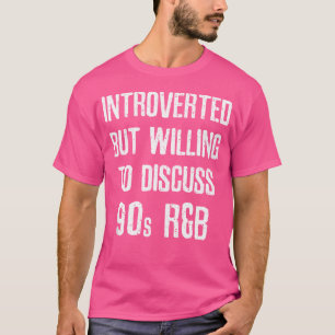 Introverted But Willing To Discuss 90S Rb Vintage T-Shirt