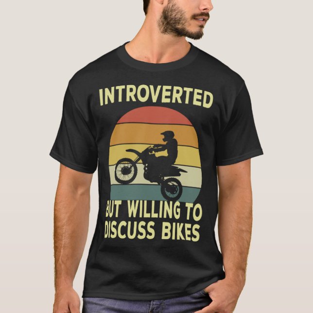 Introverted But Willing To Discuss Bikes  Bike T-Shirt (Front)