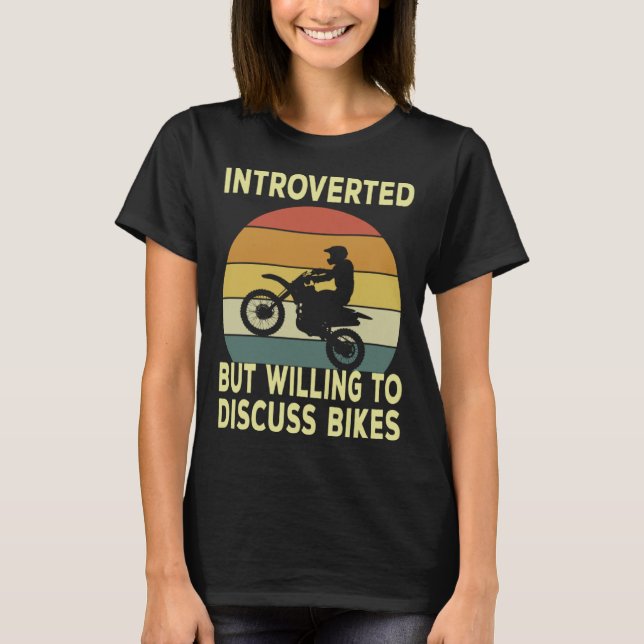 Introverted But Willing To Discuss Bikes  Bike T-Shirt (Front)