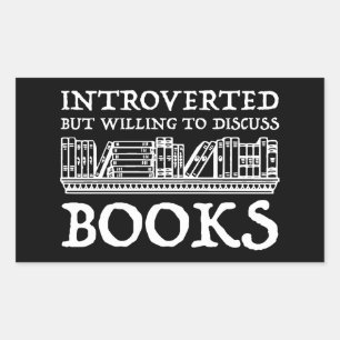 Introverted But Willing To Discuss Books Rectangular Sticker