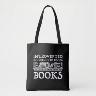 Introverted But Willing To Discuss Books Tote Bag