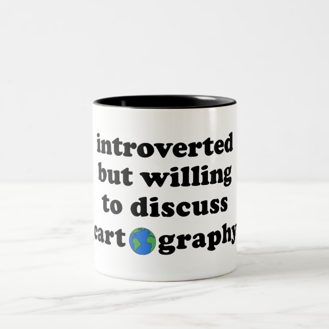 Introverted But Willing To Discuss Cartography Two-Tone Coffee Mug (Center)