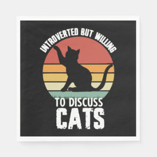 Introverted But Willing To Discuss Cats Funny Napkin