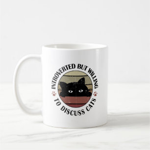 Introverted But Willing To Discuss Cats Kitten Pet Coffee Mug