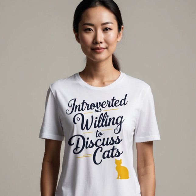 Introverted but Willing to Discuss Cats T-Shirt (Creator Uploaded)